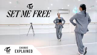 TWICE  SET ME FREE  Dance Tutorial  EXPLAINED Full Chorus [upl. by Malchy]