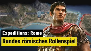 Expeditions Rome  REVIEW  Gelungenes Rollenspiel im antiken Rom [upl. by Eninaej]