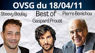 Best of de Pierre Bénichou et de Steevy Boulay et de Gaspard Proust  OVSG du 180411 [upl. by Collyer]