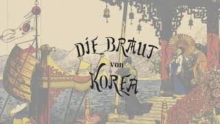 Die Braut von Korea [upl. by Bradan324]