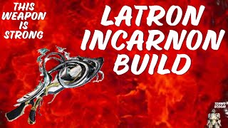 Latron Incarnon Build  Warframe [upl. by Enyrb]