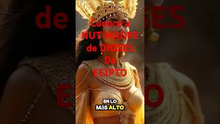 Conoce a NUT DIOSA de EGIPTO MADRE de DIOSES xworldchannel1 curiosidades egipto historia dioses [upl. by Arait]