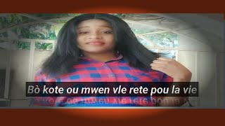 Bò kote ou mwen vle rete pou la vie cherie [upl. by Nolahc]