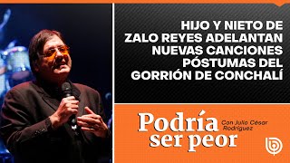 Hijo y nieto de Zalo Reyes adelantan nuevas canciones póstumas del quotGorrión de Conchalíquot [upl. by Rebane373]