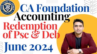 Redemption of PSC and Debentures  CA Foundation  June 2024  CA JITIN TYAGI [upl. by Einatirb914]