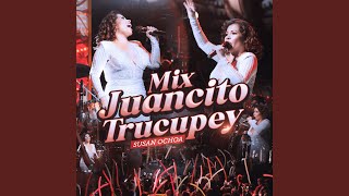 Mix Juancito Trucupey Tabaco y Ron  Juancito Trucupey En Vivo [upl. by Hessney]