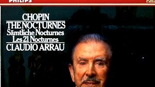 Chopin  The 21 Nocturnes  Presentation recording of the Century  Claudio Arrau [upl. by Japeth]