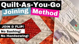 QuiltAsYouGo Joining Method JOIN amp FLIP [upl. by Av521]