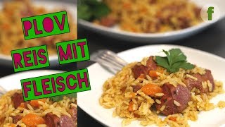 Plow richtig kochen  Russisches Reisgericht Plov mit Fleisch  Russisches essen [upl. by Atilol]