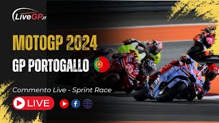 MotoGP  GP Portogallo 2024  Commento LIVE Sprint Race [upl. by Ettenajna255]