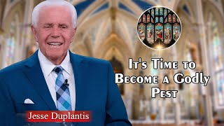 Jesse Duplantis Full Sermons  Its Time to Become a Godly Pest [upl. by Eiralc]