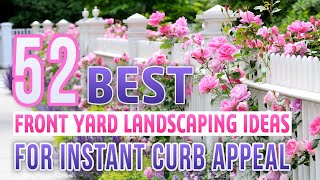 52 Best Front Yard Landscaping Ideas For Instant Curb Appeal [upl. by Sheeb510]