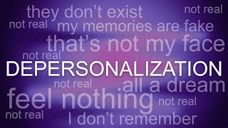 Living With DepersonalizationDerealization Disorder [upl. by Anissa]