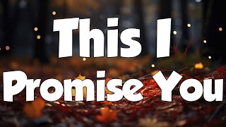 NSYNC  This I Promise You Lyrics  MIX LYRICS [upl. by Meeki]