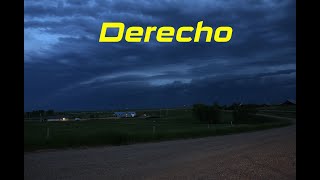 Swallowed by a Extremely Rare Derecho 80 MPH Winds [upl. by Matteo]