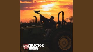 Tractor Songs [upl. by Julianna]