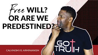 Calvinism vs Arminianism  Does God Choose Us or Do We Choose God [upl. by Nnaxor357]