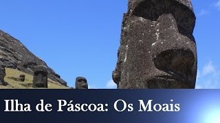 Ilha de Páscoa  Os Moais  Parte 1 [upl. by Namhar]