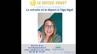 10  La retraite et le départ à lâge legal [upl. by Aliakim]