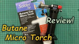 Butane Micro Torch  Review  Sistotec [upl. by Hahnke]