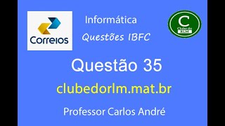 Questão 35 de Informática IBFC  Correios 2024 [upl. by Alaehs]