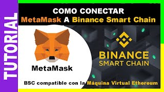 ✅COMO CONECTAR MetaMask A Binance Smart Chain  La Nueva red de Binance BSC [upl. by Giltzow542]