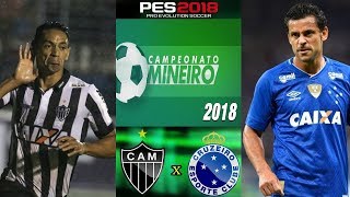 PES 2018  Atlético Mineiro x Cruzeiro  Campeonato Mineiro 2018  Gameplay PS4 [upl. by Weasner]