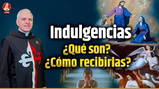 Las INDULGENCIAS ¿Qué son ¿Cómo alcanzarlas indulgencia purgatorio [upl. by Nahsed]