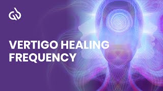 Vertigo Music Binaural Beats for Dizziness Relief  Vertigo Healing Frequency [upl. by Eecyac247]