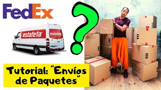 ✅ Cómo hacer ENVÍOS por PAQUETERIA  COMPAÑIAS de Envíos de PAQUETES BARATOS FedExDHLEstafeta [upl. by Ecissej]