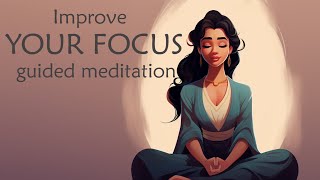 Guided Meditation to Improve Your Focus Level Intermediate [upl. by Ytsihc]