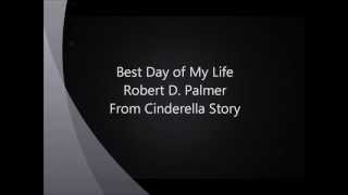 Robert D Palmer  Best Day of My Life Lyrics [upl. by Tristan71]