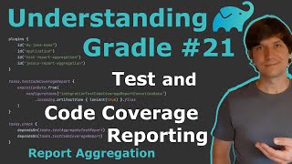 Understanding Gradle 21 – Test and Code Coverage Reporting [upl. by Airun]