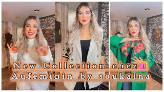 NOUVELLE COLLECTION 🔥 chez aufeminin by soukaina🛍️👗 [upl. by Enitnemelc]