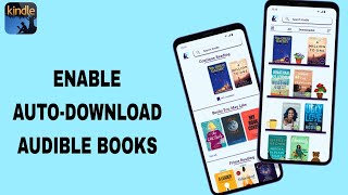 How To Enable AutoDownload Audible Books On Kindle App [upl. by Einafit92]