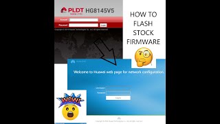 HOW TO FLASH PLDT HG8145V5 TO STOCK HUAWEI FIRMWARE 100 SUCCESS [upl. by Eahsed]