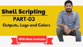 Shell Scripting PART03  Logs Colors Output Redirections  DevOps Training [upl. by Aseeral177]