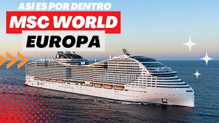 MSC World Europa 4K ¡Te enseño todo el nuevo barco de MSC Cruceros [upl. by Hyo]