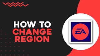 How To Change Region in EA App Easiest Way [upl. by Viens19]