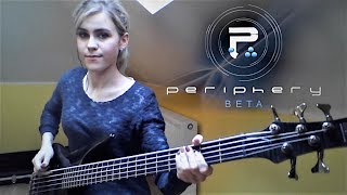 PERIPHERY  Beta Bass Cover [upl. by Ydnelg]