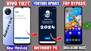 Vivo Y02T FRP Bypass Youtube Update Not Working ✔ Vivo V2254 Android 1314  No Need for Computer [upl. by Llirrem909]