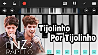 Tijolinho Por Tijolinho  Enzo Rabelo PERFECT PIANO Piano Tutorial❤🎹🎶 [upl. by Inglis]