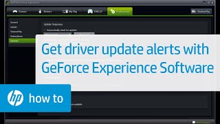 Using the GeForce Experience Software to Receive Driver Update Alerts  HP Computers  HP [upl. by Janot]