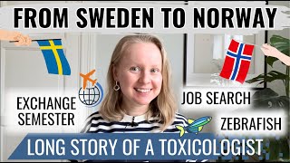 FROM SWEDEN TO NORWAY STORY OF A TOXICOLOGIST PART III EXCHANGE MASTERS THESIS AND JOB SEARCH [upl. by Davidoff]