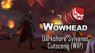 Darkshore Sylvanas Cutscene WIP [upl. by Rafaelia]