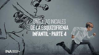 Síntomas iniciales de la esquizofrenia infantil  Parte 4 [upl. by Sonja]