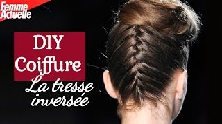 La tresse inversée  DIY coiffure [upl. by Kcirrek]