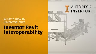 Autodesk Inventor 2022 What’s New Inventor Revit Interoperability [upl. by Collins]