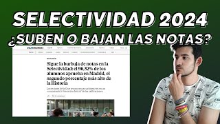 Análisis Selectividad 2024 ¿Suben o bajan las notas [upl. by Illa]