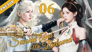 Sword And My Beloved EP06 The King falls in love with the little witch Chen Yi Zhang Yu Xi [upl. by Boak]